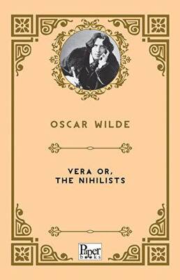 Vera or The Nihilists