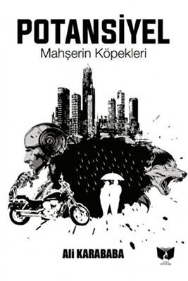 Potansiyel Mahşerin Köpekleri