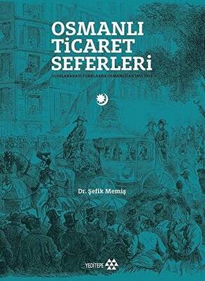 Osmanlı Ticaret Seferleri