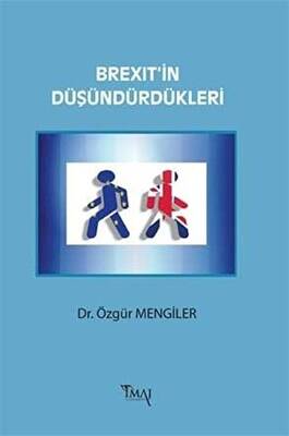 Brexit in Düşündürdükleri