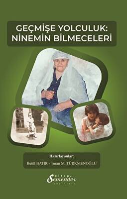 Geçmişe Yolculuk Ninemin Bilmeceleri