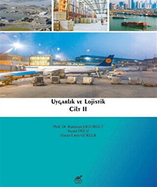 Uygarlık ve Lojistik Cilt 2