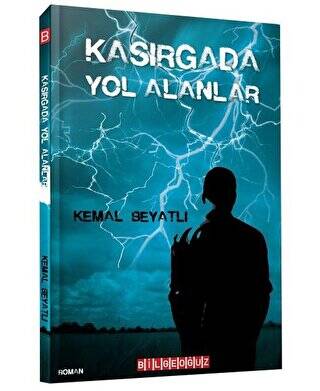 Kasırgada Yol Alanlar