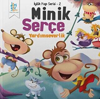 İyilik Yap Serisi 2 Minik Serçe Yardımseverlik