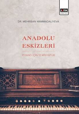 Anadolu Eskizleri Piyano İçin 12 Minyatür