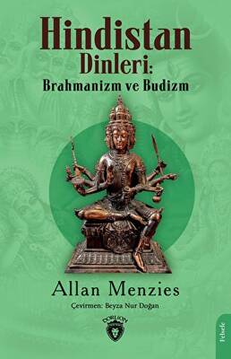 Hindistan Dinleri Brahmanizm ve Budizm