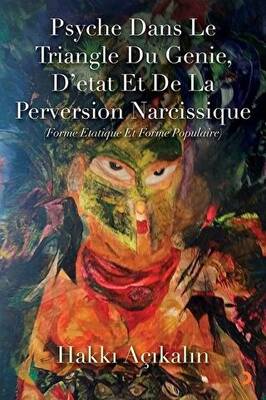 Psyche Dans Le Triangle Du Genie D etat Et De La Perversion Narcissique