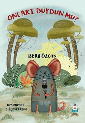 Onları Duydun mu