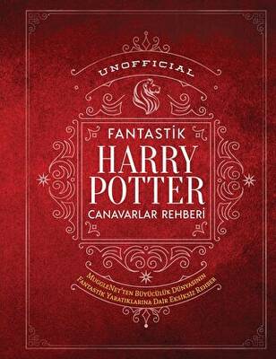 Unofficial Harry Potter Fantastik Canavarlar Rehberi