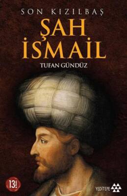 Son Kızılbaş Şah İsmail