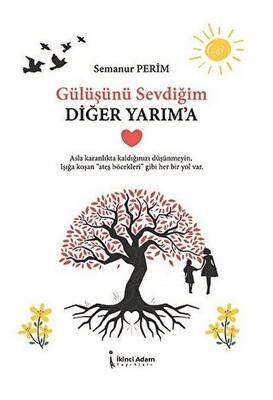 Gülüşünü Sevdiğim Diğer Yarım a