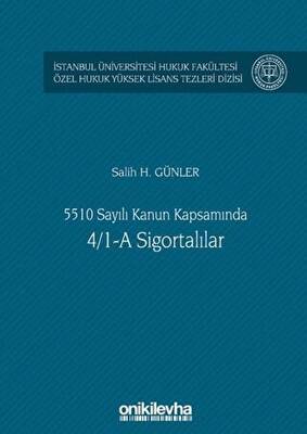 5510 Sayılı Kanun Kapsamında 4 1 A Sigortalılar