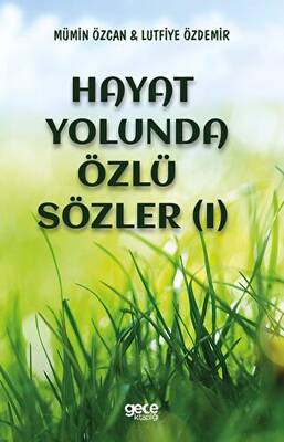 Hayat Yolunda Özlü Sözler 1