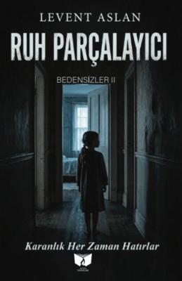 Ruh Parçalayıcı