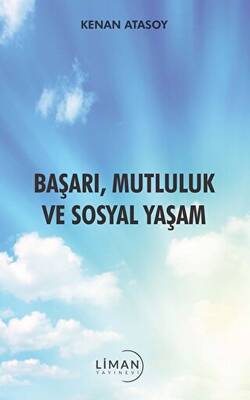 Başarı Mutluluk Ve Sosyal Yaşam
