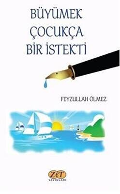Büyümek Çocukça Bir İstekti