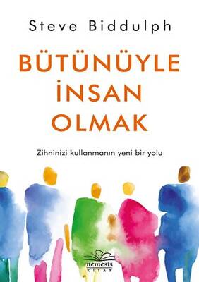 Bütünüyle İnsan Olmak