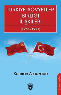 Türkiye Sovyetler Birliği İlişkileri 1964 1971