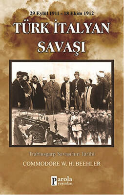 Türk İtalyan Savaşı 29 Eylül 1911 18 Ekim 1912