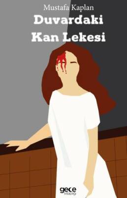 Duvardaki Kan Lekesi