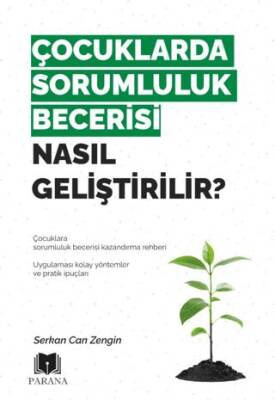 Çocuklarda Sorumluluk Becerisi Nasıl Geliştirilir