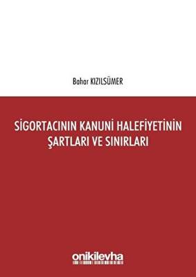 Sigortacının Kanuni Halefiyetinin Şartları ve Sınırları
