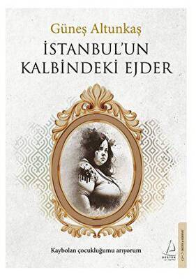 İstanbul un Kalbindeki Ejder