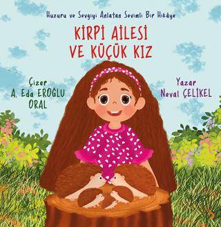 Kirpi Ailesi ve Küçük Kız