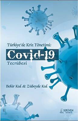 Türkiye de Kriz Yönetimi Covid 19 Tecrübesi