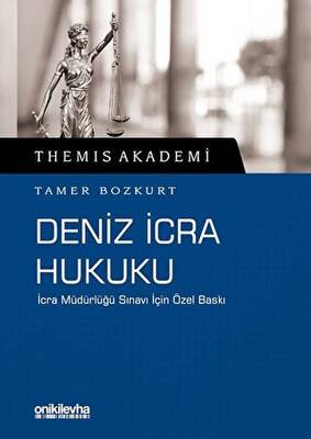 Themis Akademi Deniz İcra Hukuku