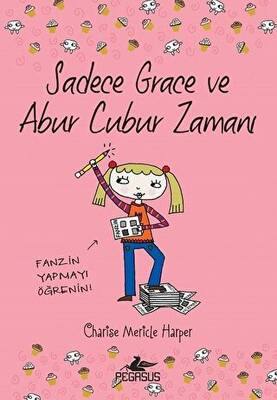 Sadece Grace ve Abur Cubur Zamanı 5 Kitap