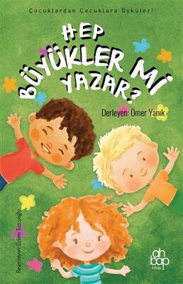 Hep Büyükler Mi Yazar