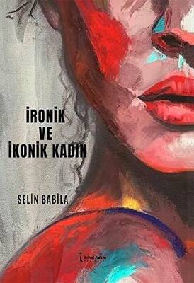 Ronik Ve İkonik Kadın