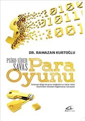 Para Oyunu Psiko Siber Savaş