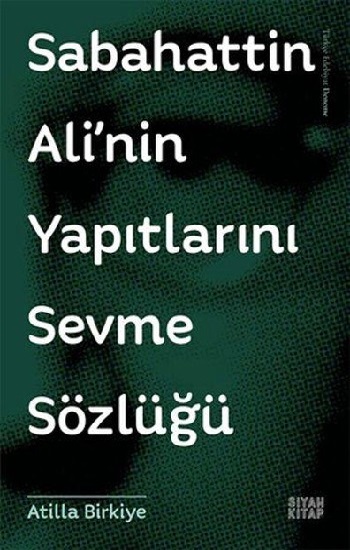 Sabahattin Ali nin Yapıtlarını Sevme Sözlüğü