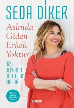 Aslında Giden Erkek Yoktur Seda Diker 25 İndirim