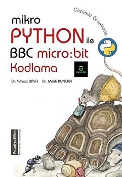 MikroPhyton ile BBC Micro Bit Kodlama Çözümlü Örneklerle