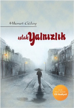 Islak Yalnızlık