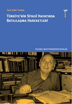 Türkiye nin Siyasi Hayatında Batılılaşma Hareketleri