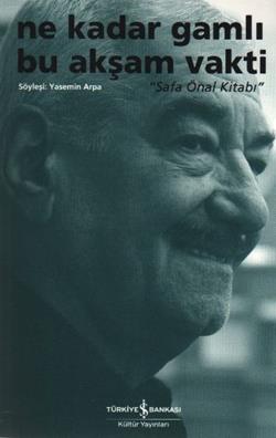 Ne Kadar Gamlı Bu Akşam Vakti Safa Önal Kitabı