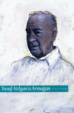 Yusuf Atılgan a Armağan