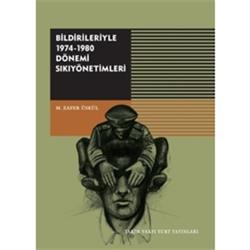 Bildirileriyle 12 Eylül 1980 Dönemi Sıkıyönetimi