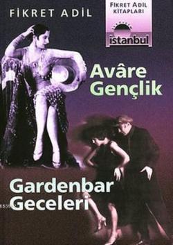 Avare Gençlik ve Gardenbar Geceleri