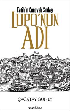 Fatih in Cenovalı Sırdaşı Lupo nun Adı