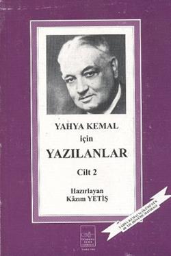Yahya Kemal İçin Yazılanlar 2 Cilt