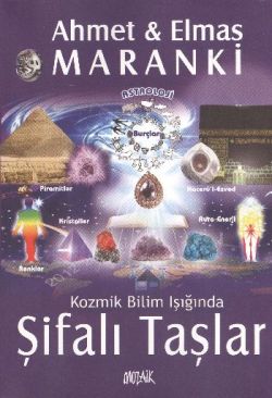 Kozmik Bilim Işığında Şifalı Taşlar