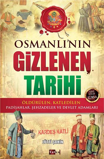 Osmanlı nın Gizlenen Tarihi