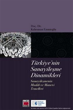 Türkiye de Sanayileşmenin Serüveni