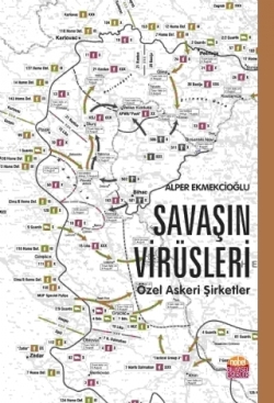 SAVAŞIN VİRÜSLERİ Özel Askeri Şirketler