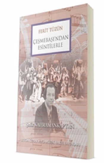 Ferit Tüzün Çeşmebaşı ndan Esintilerle